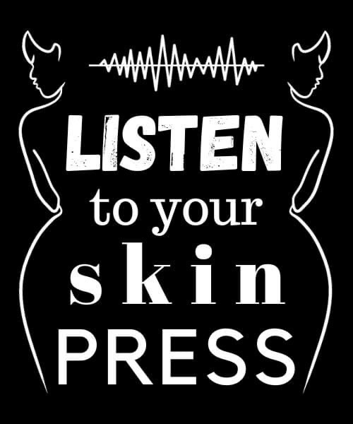 Listen to Your Skin Press logo